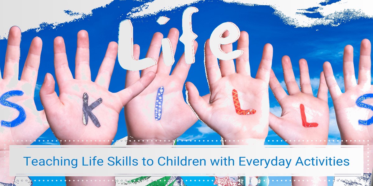 Teaching Core Life Skills to Children